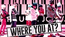 Where You At 預告2