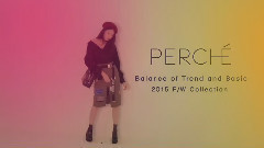 PERCHE 15F/W LOOKBOOK 拍攝花絮