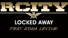 Locked Away 預告
