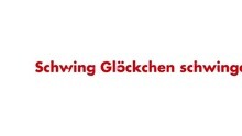Schwing Gl?ckchen schwingelingeling