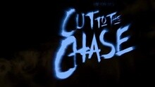 Cut To The Chase