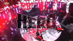 HERO 舞臺混剪