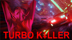 TURBO KILLER