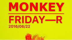 FRIDAY - Monkey 試聽版