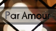 Par Amour 勛鹿微電影