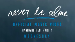 Never Be Alone 第二版預告