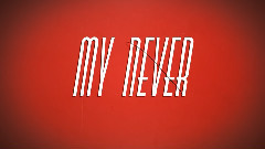Never Lover Boy 歌詞版