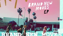 Brand New Moves 試聽版