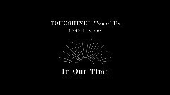 In Our Time(Two of Us ver.)52s預告