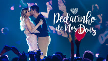 Pedacinho De Nós Dois 現場版