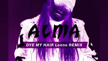 Dye My Hair Remix試聽版