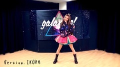 [いとくとら]galaxias![踴ってみた]