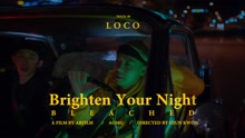 Loco - Brighten your night 預告