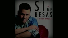 Si Tú Me Besas (Audio)