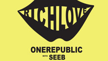OneRepublic & Seeb - Rich Love 試聽版