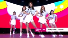 Favorite - Party Time - M COUNTDOWN 現場版 17/07/20