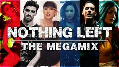 歐美熱單超強混音Nothing Left (The Megamix)