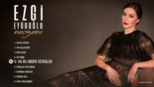 Ezgi Eyuboglu ft Ezgi Eyübo?lu -