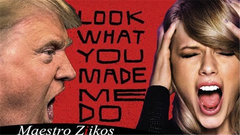 川普唱霉霉新單《Look What You Made Me Do》