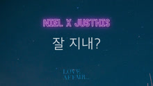 NIEL & JUSTHIS - What's good？