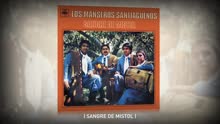 Los Manseros Santiague?os - Sangre de Mistol (Pseudo Video)