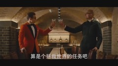 影視原聲 - 電影<王牌特工2:黃金圈> 中國預告片11:末日協議版