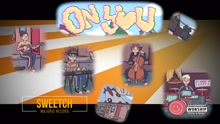  - Sweetch - On You 預告2