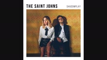 The Saint Johns - Shadowplay (Audio)