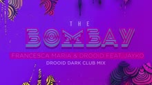 The Bombay (Drooid Dark Club Remix (Lyric video))