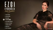 Ezgi Eyuboglu,Ezgi Eyübo?lu - Ezgi Eyuboglu ft Ezgi Eyübo?lu -