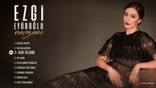 Ezgi Eyuboglu,Ezgi Eyübo?lu - Ezgi Eyuboglu ft Ezgi Eyübo?lu -