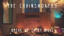 Break Up Every Night (Pseudo Video)