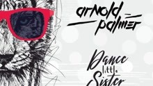 Arnold Palmer - Dance Little Sister 歌詞版
