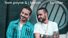 Liam Payne & J. Balvin - Familiar 歌詞版