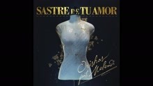 Sastre de Tu Amor (Audio)
