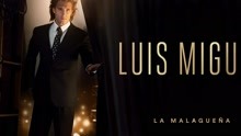 La Malague?a (Luis Miguel La Serie - Audio)