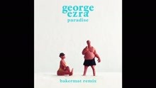 George Ezra - Paradise (Bakermat Remix) (Audio)
