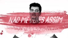 N?o Me Olhes Assim