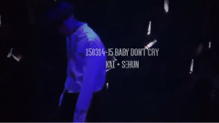 Baby Don't Cry 世勛 & KAI剪輯版