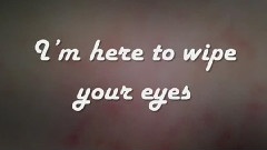 Wipe Your Eyes