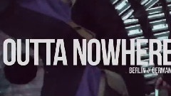 Outta Nowhere 官方試聽版