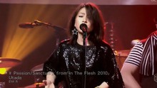Passion/Sanctuary In The Flesh 2010 現場版