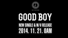 G-Dragon&太陽-Good Boy預告