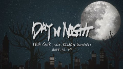 Day N Night(feat. SIMON Dominic) 預告版
